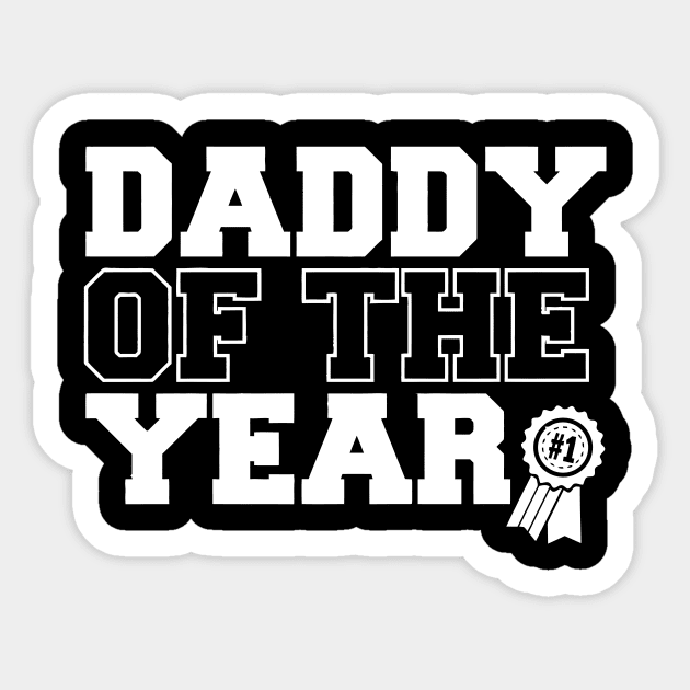 Daddy Of The Year Sticker by CuteSyifas93